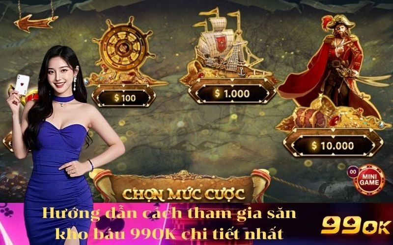Hướng dẫn cách tham gia săn kho báu 99OK chi tiết nhất