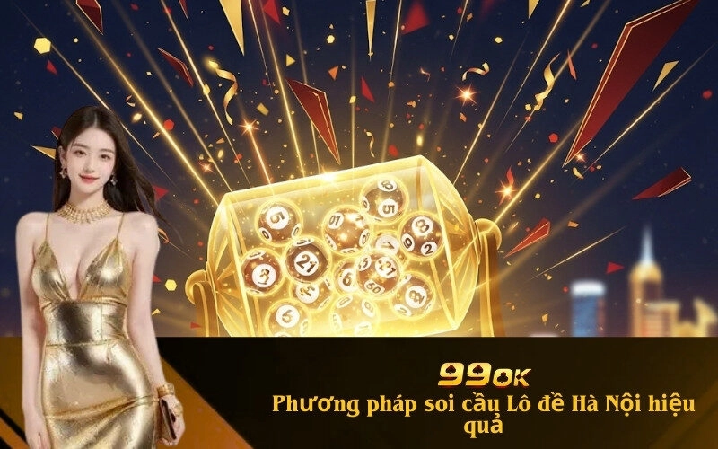 Phương pháp soi cầu Lô đề Hà Nội hiệu quả